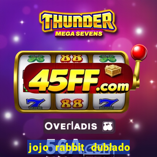 jojo rabbit dublado google drive